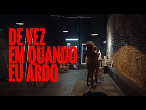 Rubia Bernasci in From Time To Time, I Burn
